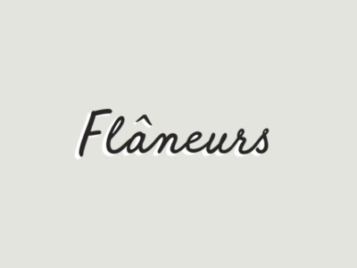 Newsletter Flâneurs