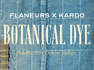 Kardo x Flâneurs: Botanical Dyeing and Hand Weaving